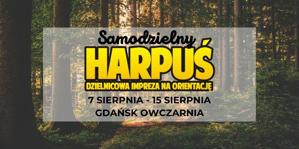 Samodzielny Harpuś - Dzielnicowa impreza na orientację: Gdańsk Owczarnia