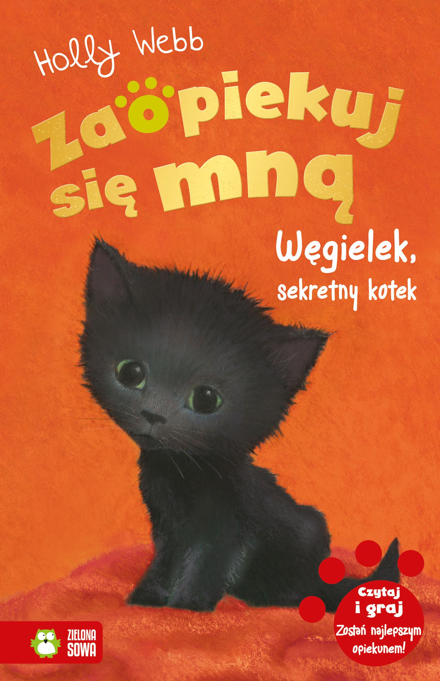 Zaopiekuj się mną. Węgielek, sekretny kotek - książka dla dzieci