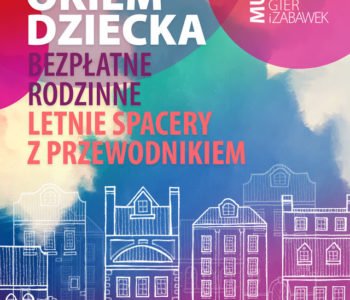 Warszawa Okiem Dziecka – bezpłatne spacery z przewodnikiem