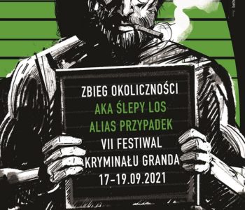 Poznański Festiwal Kryminału GRANDA, edycja 7, idiom: Przypadek