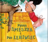 Panna Śpieszka i pan Leniwiec - książka o przyjaźni dla dzieci