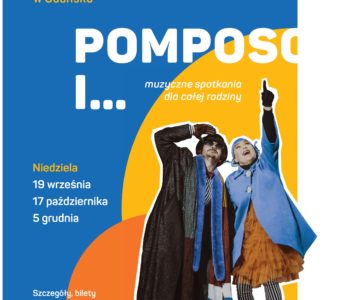 Pomposo i… – Opera Bałtycka dla dzieci