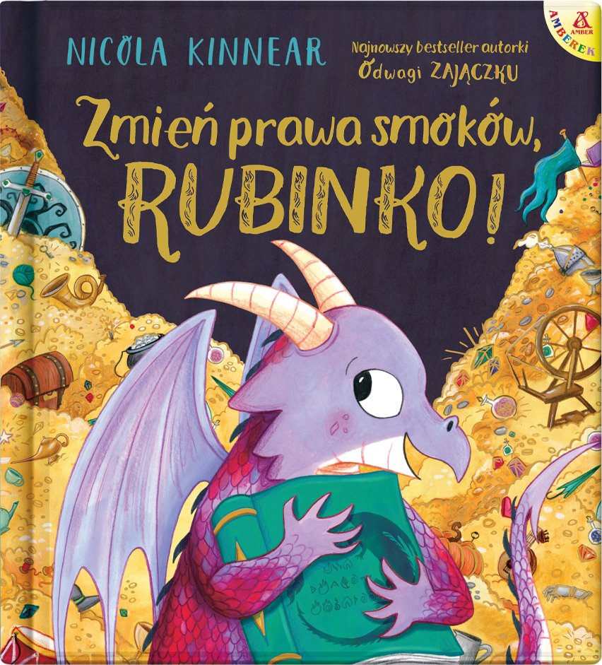 Zmień prawa smoków, Rubinko! - pełna ciepła książka dla dzieci