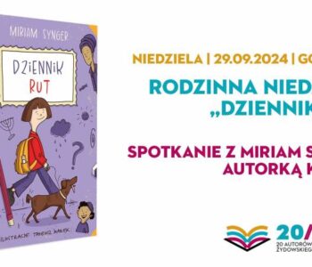 Dziennik Rut - spotkanie z Miriam Synger