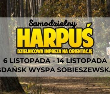 Samodzielny Harpuś - Dzielnicowa impreza na orientację: Sobieszewo Orle