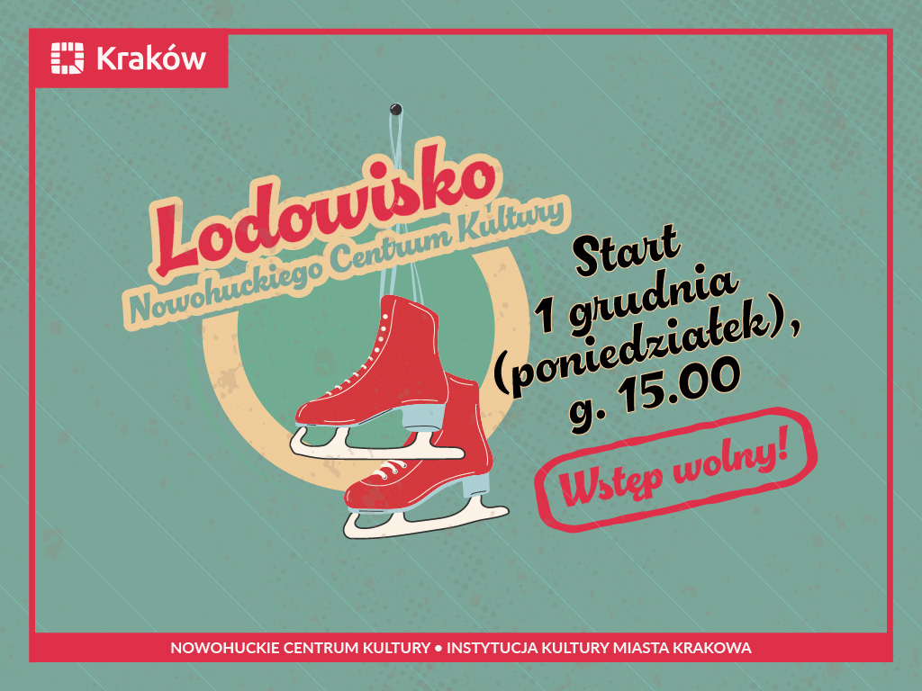 Lodowisko przed Nowohuckim Centrum Kultury! START 1 grudnia!