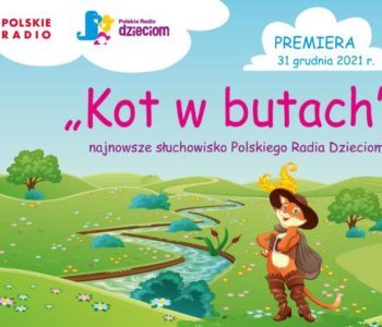 Kot w butach – najnowsze słuchowisko Polskiego Radia Dzieciom