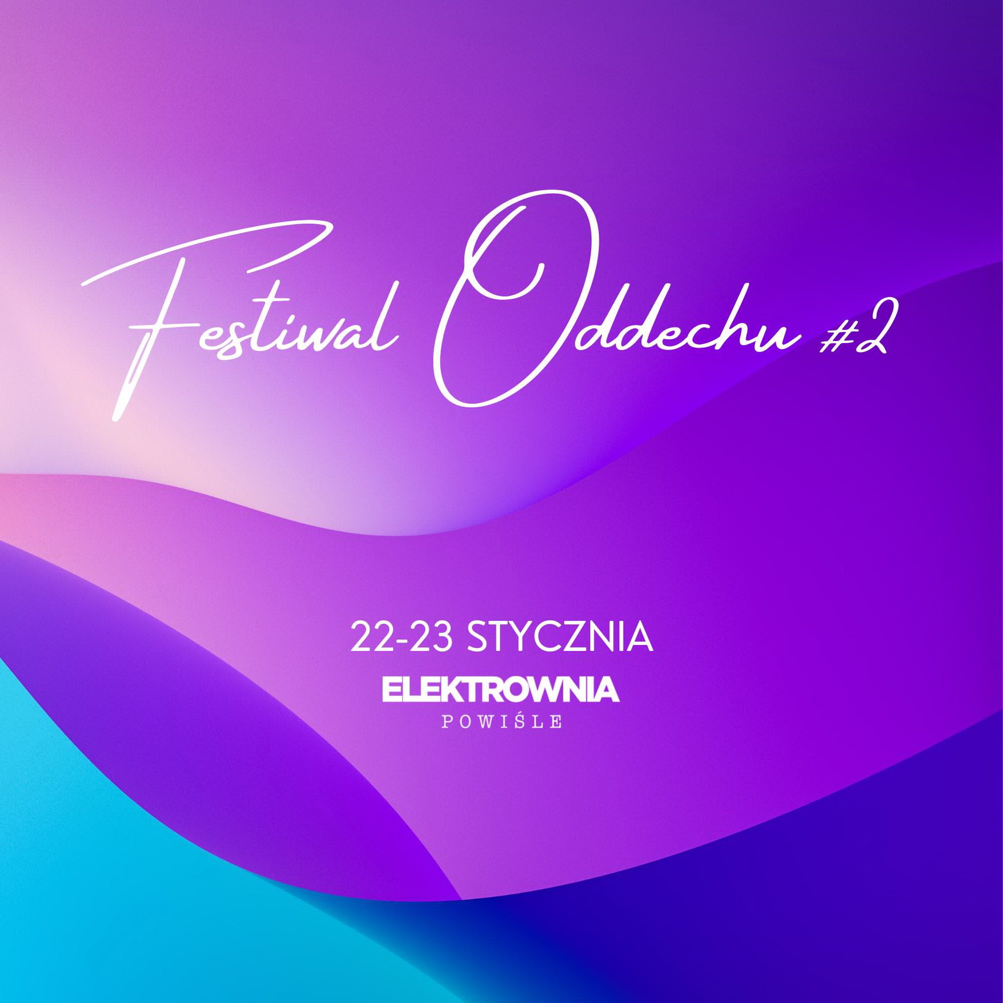 Festiwal Oddechu – #2 Scena Kids ODWOŁANY