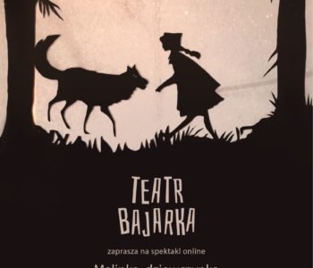 Teatr Bajarka online: Dziewczynka w czerwonym kapturku