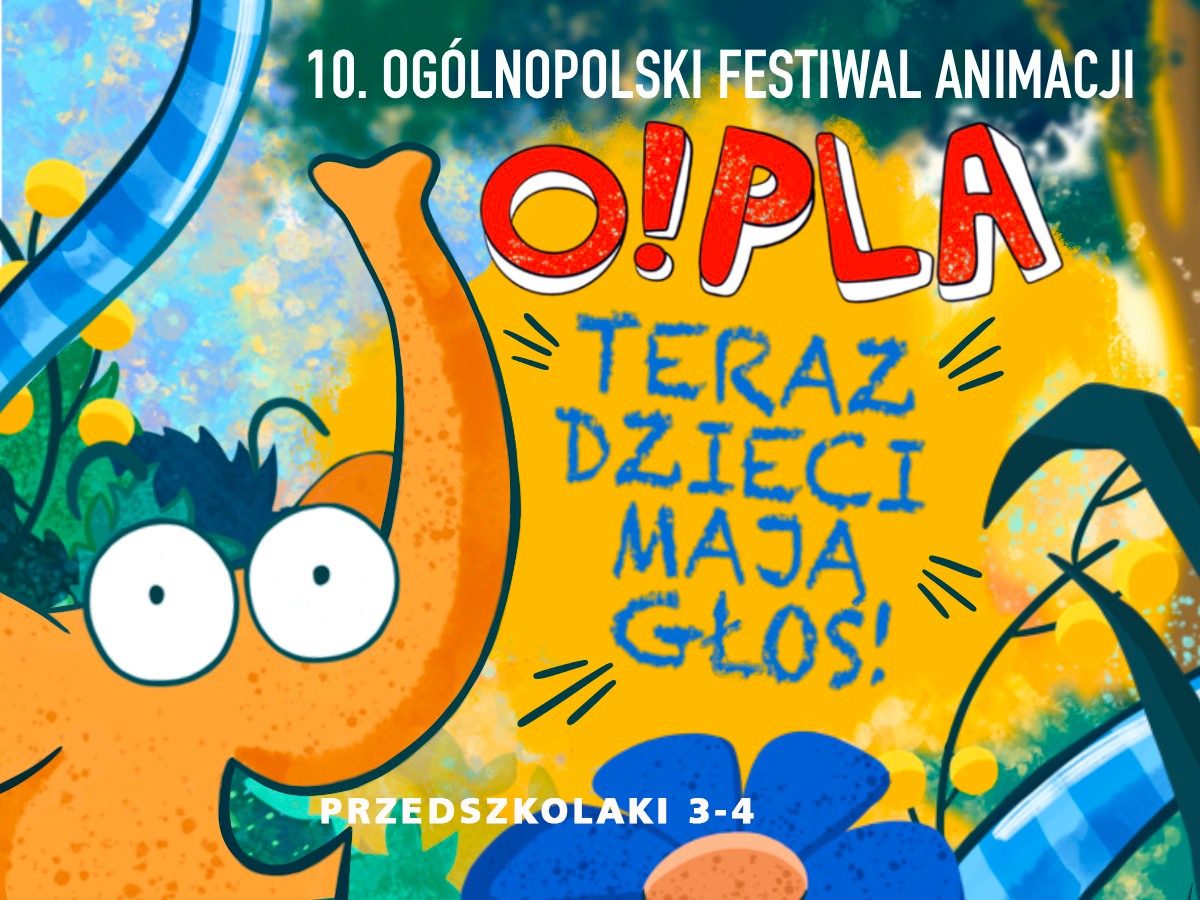 Teraz maluszki mają głos! Festiwal filmów animowanych O!PLA