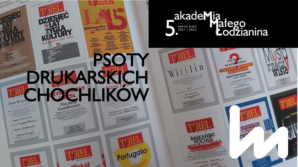 Psoty drukarskich chochlików – warsztaty z cyklu Akademia Małego Łodzianina