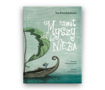 Nawet myszy idą do nieba – wyjątkowa książka dla dzieci