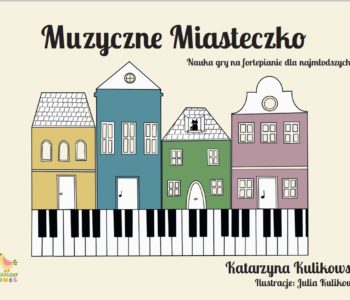 Muzyczne Miasteczko – książka z utworkami fortepianowymi