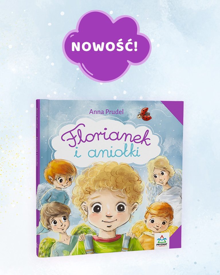 Florianek i aniołki - książka dla najmłodszych