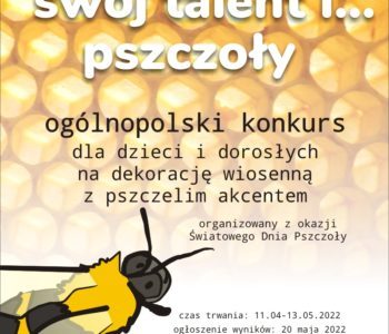 Konkurs dla dzieci i dorosłych - Wiosną obudź swój talent i… pszczoły