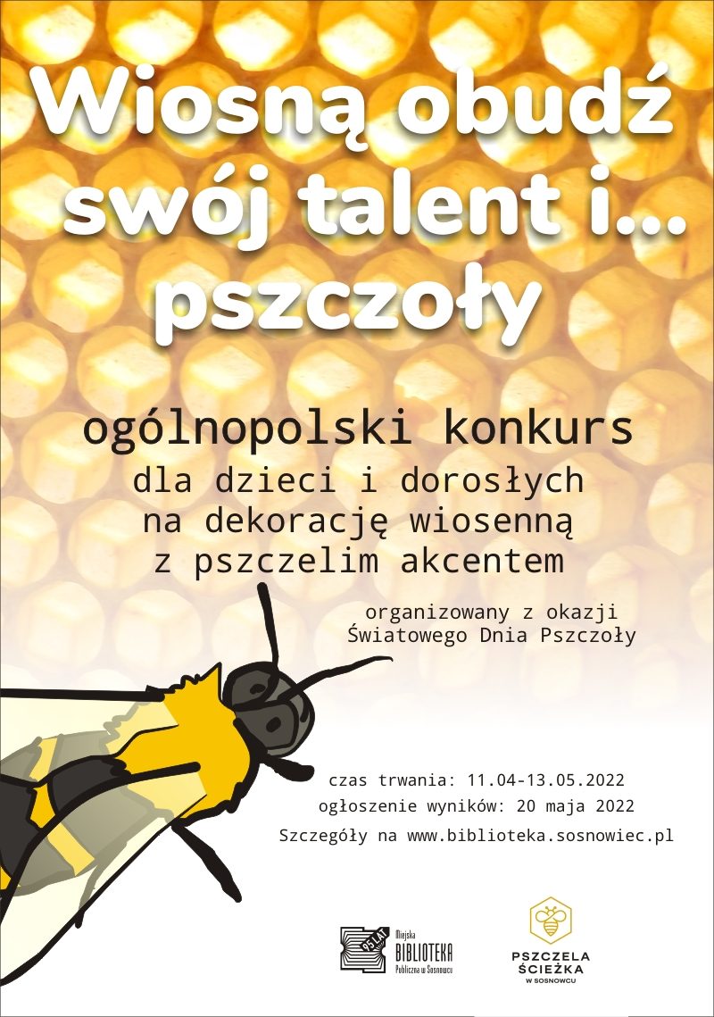 Konkurs dla dzieci i dorosłych - Wiosną obudź swój talent i… pszczoły