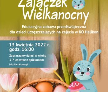 Zajączek wielkanocny – przedświąteczna zabawa dydaktyczna. Dąbrowa Górnicza