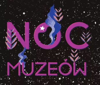 Noc Muzeów 2022 w Poznaniu