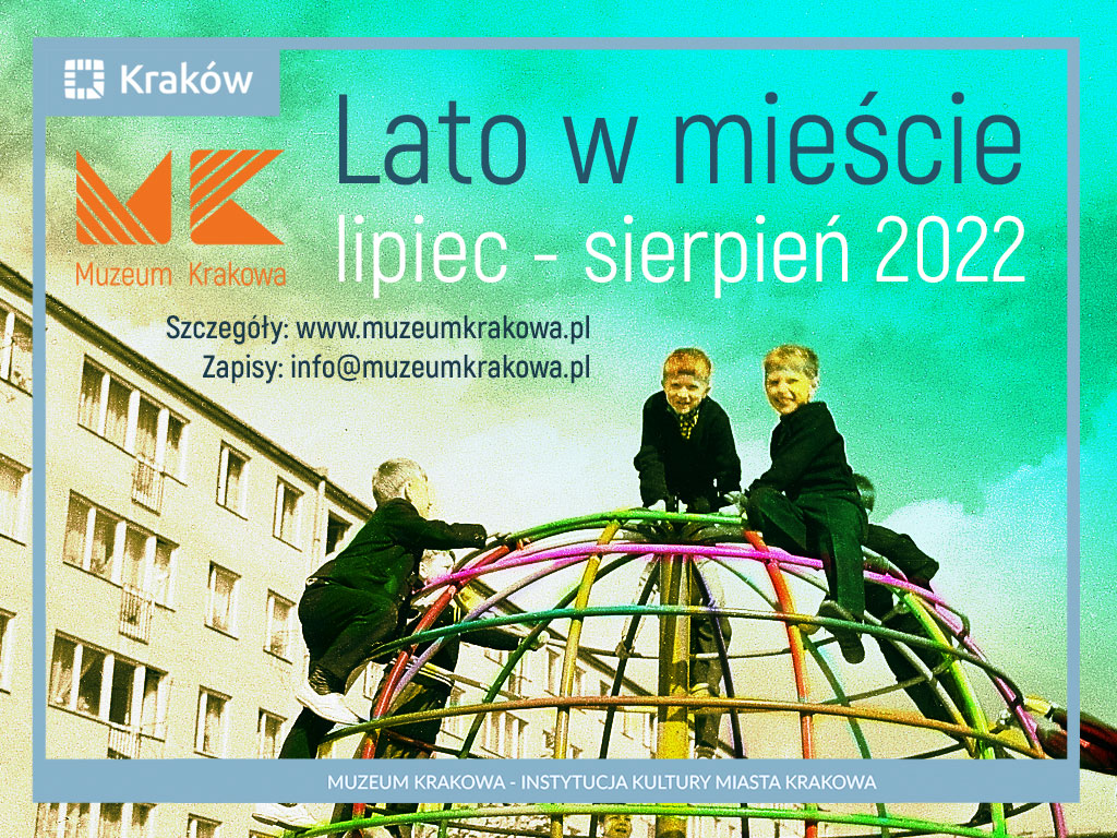 Lato w mieście 2022 z Muzeum Krakowa