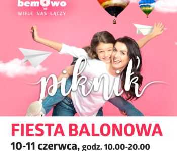 Galeria Bemowo zaprasza na Bemowski Piknik Rodzinny