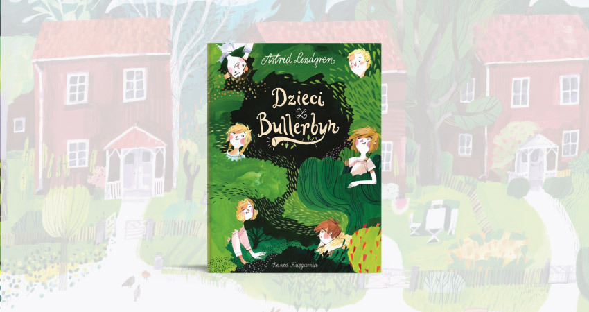 Dzieci z Bullerbyn Astrid Lindgren – powieść naszego dzieciństwa