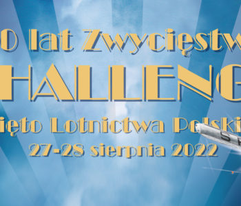 90 lat Zwycięstwa Challenge. Święto Lotnictwa Polskiego