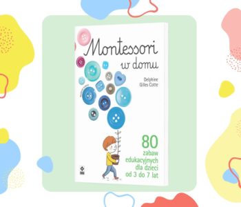 Książka: Metoda Montessori w domu