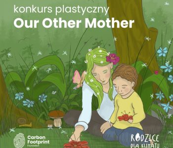 Konkurs plastyczny dla dzieci: Our Other Mother