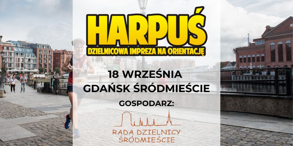 Harpuś - z mapą do gdańskiego Śródmieścia!