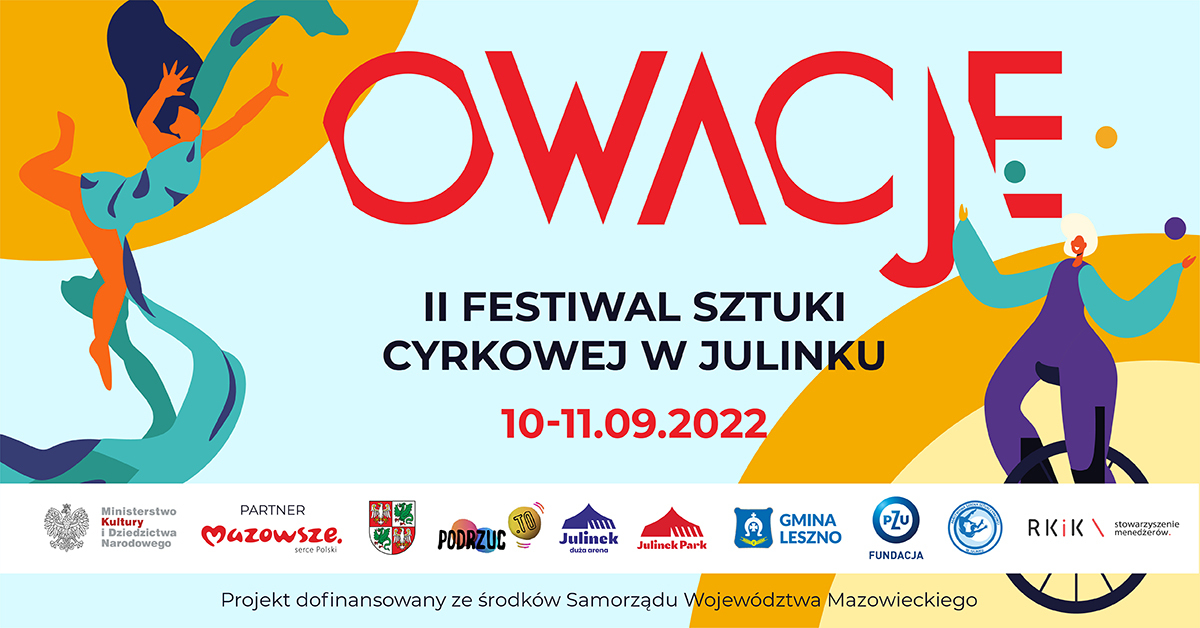 OWACJE - II Edycja Festiwalu Sztuki Cyrkowej w Julinku