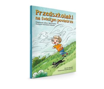 Przedszkolaki na świeżym powietrzu - książka z pomysłami zabaw