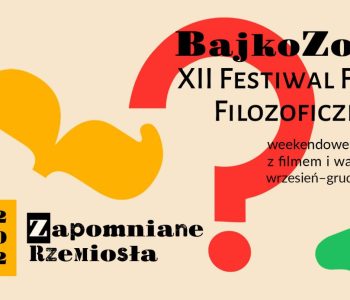 Bajkozofia – XII Festiwal Filmu Filozoficznego – pokaz filmu oraz warsztaty