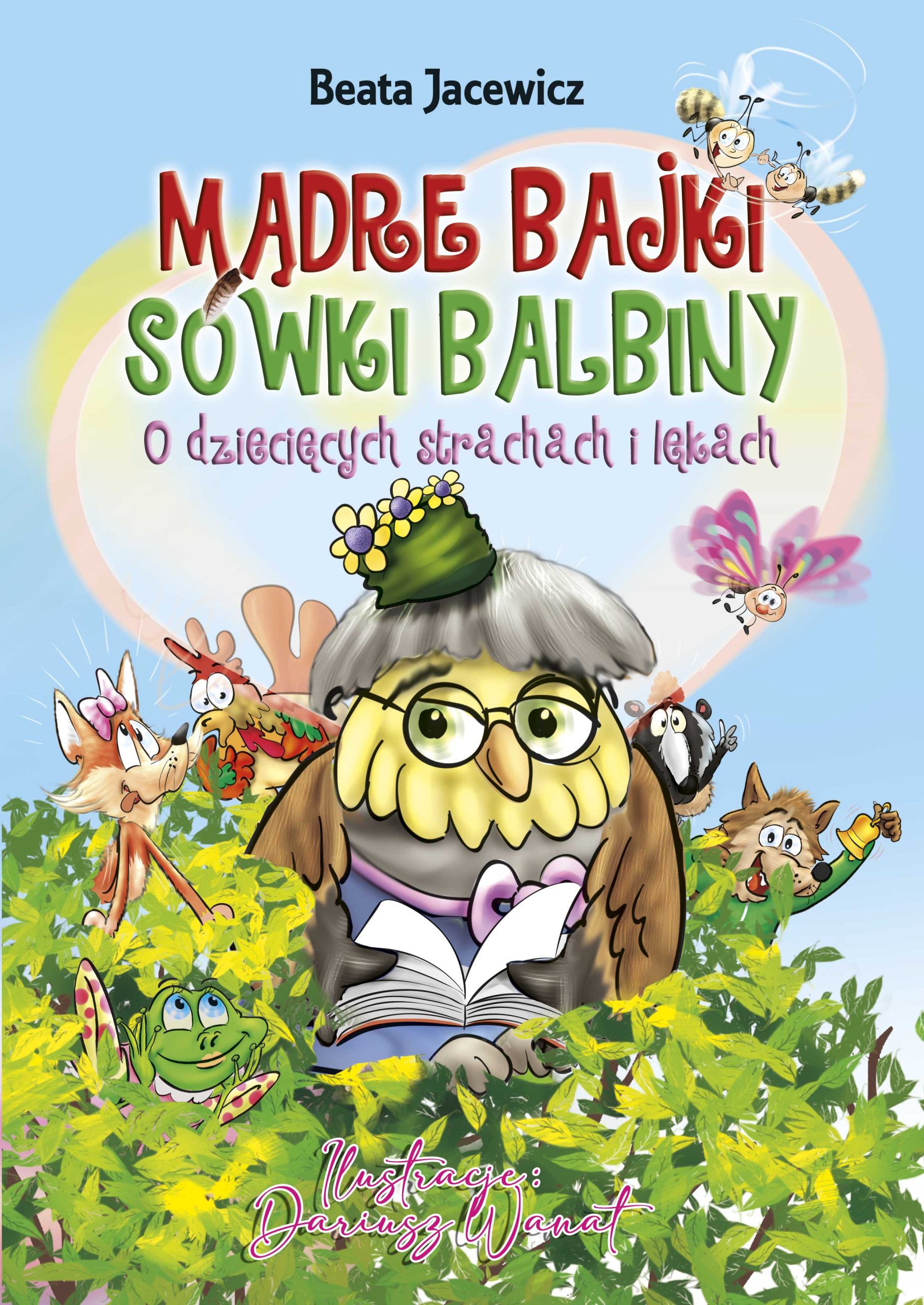 Mądre bajki sówki Balbiny - książka pomagająca oswoić lęki i strachy dziecka