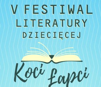 V Gdyński Festiwal Literatury Dziecięcej KOCI ŁAPCI