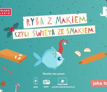 Ryba z makiem, czyli święta ze smakiem - nowa zabawa w Polskim Radiu Dzieciom