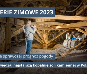 Ferie z najstarszą kopalnią soli kamiennej w Polsce