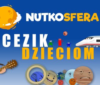NutkoSfera – CeZik dzieciom. Koncert piosenek dla dzieci