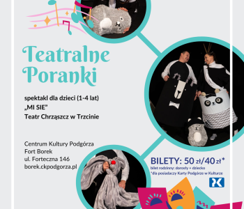 Teatralne Poranki w Forcie Borek – spektakl MI SIE