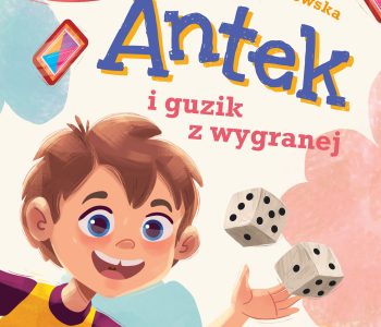 Antek – Przyjaciel od Serca. Nowa seria książek bliskich sercom dzieci