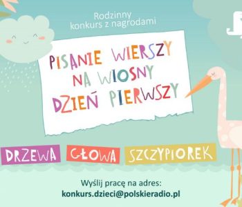 Pisanie wierszy na wiosny dzień pierwszy – poetycki konkurs Polskiego Radia Dzieciom