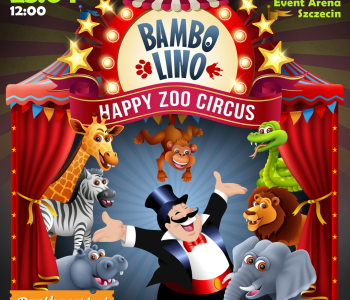 Bambolino – jedyny na świecie cyrk szczęśliwych zwierząt w Szczecinie