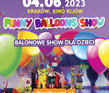 Balonowe Show - międzynarodowe widowisko dla dużych i małych