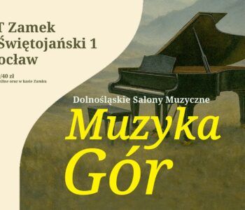 OPT Zamek zaprasza. Dolnośląskie Salony Muzyczne
