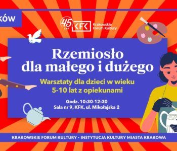 Warsztaty w KFK – Rzemiosło dla małego i dużego