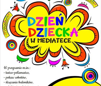 Dzień Dziecka w Mediatece w Sosnowcu