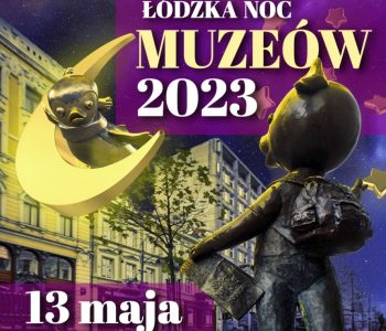 Noc Muzeów w Muzeum Tradycji Niepodległościowych w Łodzi