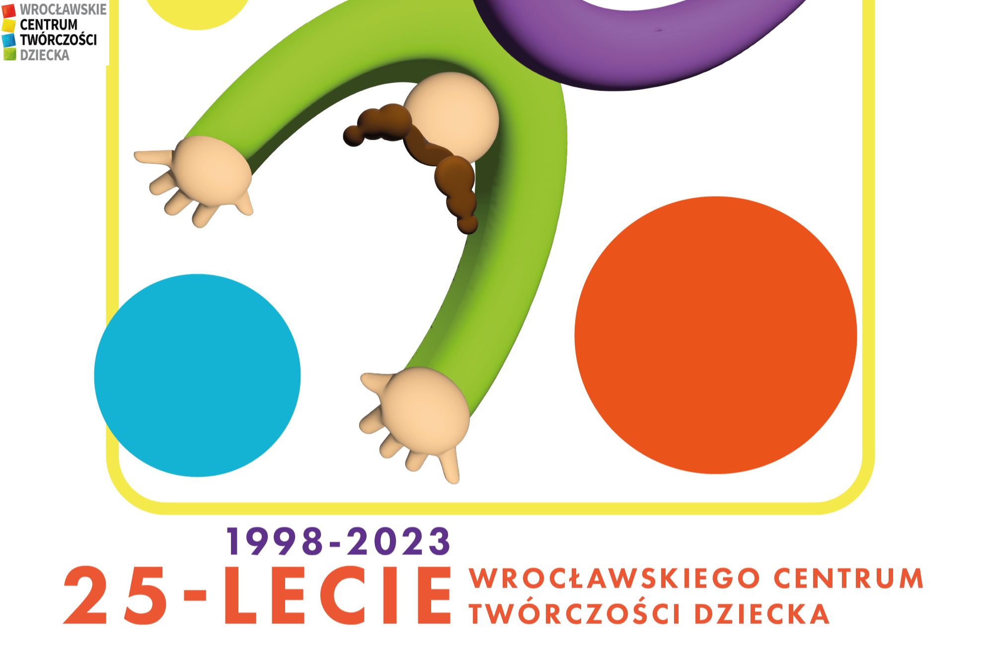 Wrocławskie Centrum Twórczości Dziecka: Od 25 lat rozwijamy społeczną twórczość najmłodszych