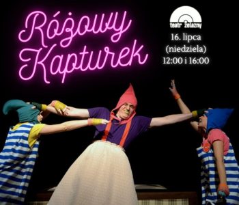 Różowy Kapturek - spektakl dla dzieci w Teatrze Żelaznym!
