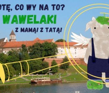 Wawel zaprasza – Kto to taki Wawelaki?