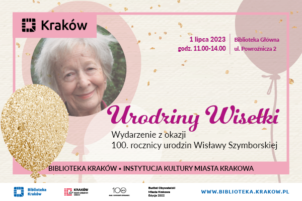 1 lipca urodziny Wisławy Szymborskiej w Bibliotece Kraków - wydarzenie plenerowe